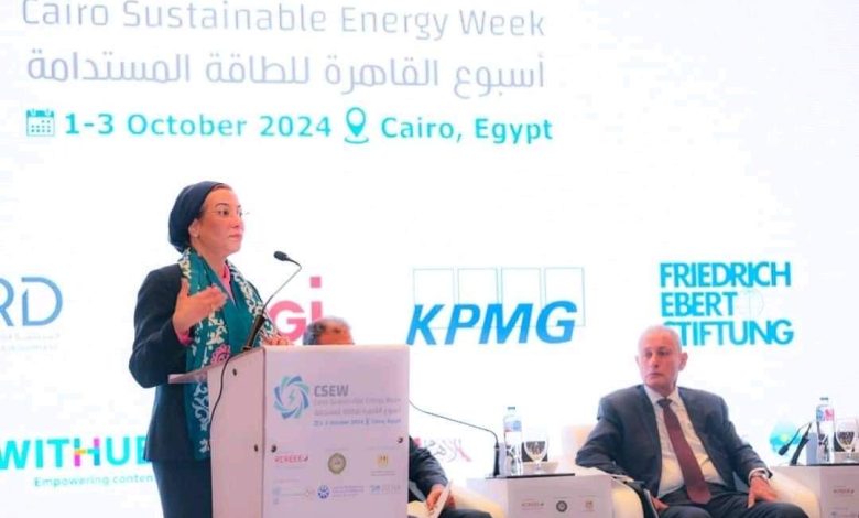 وزيرة البيئة تشارك في افتتاح النسخة الثانية لأسبوع القاهرة للطاقة المستدامة