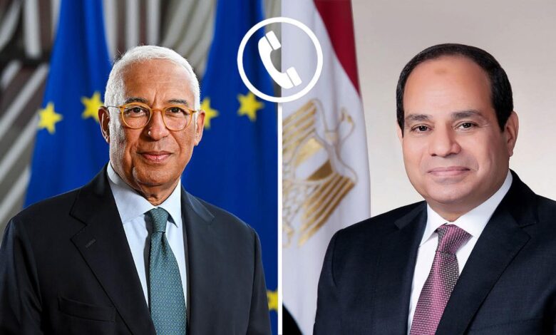 السيسي تلقي اليوم اتصالاً هاتفياً من السيد "أنطونيو كوستا" رئيس المجلس الأوروبي.